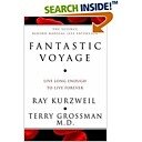 Fanastic Voyage: Live Long Enough to Live Forever (Hardcover)
